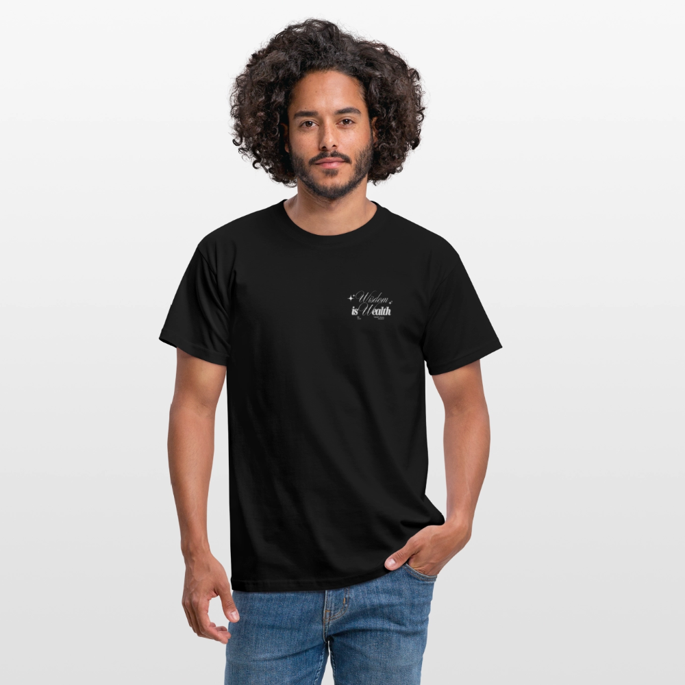 Wisdom is Wealth Men's T-Shirt - black
