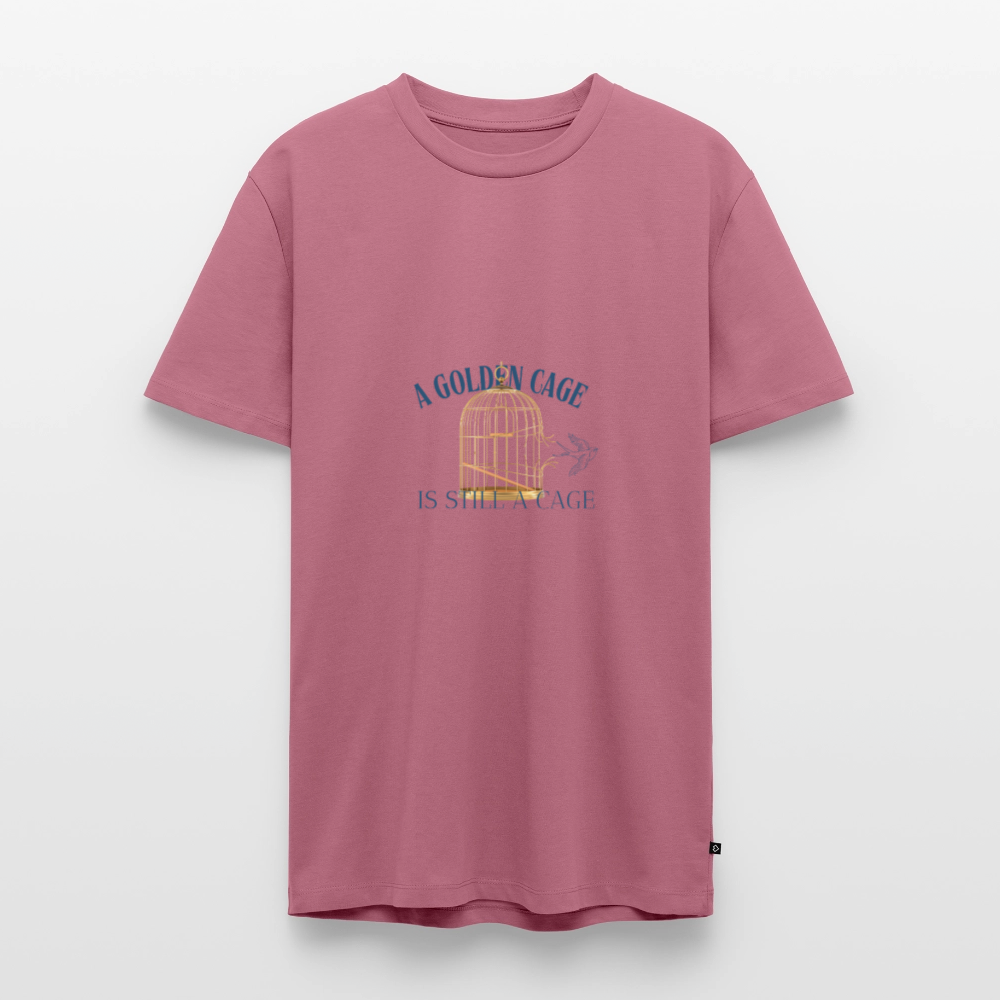 A Golden cage is still a cage Men premium T-Shirt - mauve