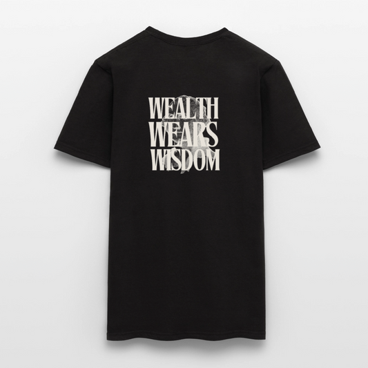 Wealth wears Wisdom Men T-Shirt - black